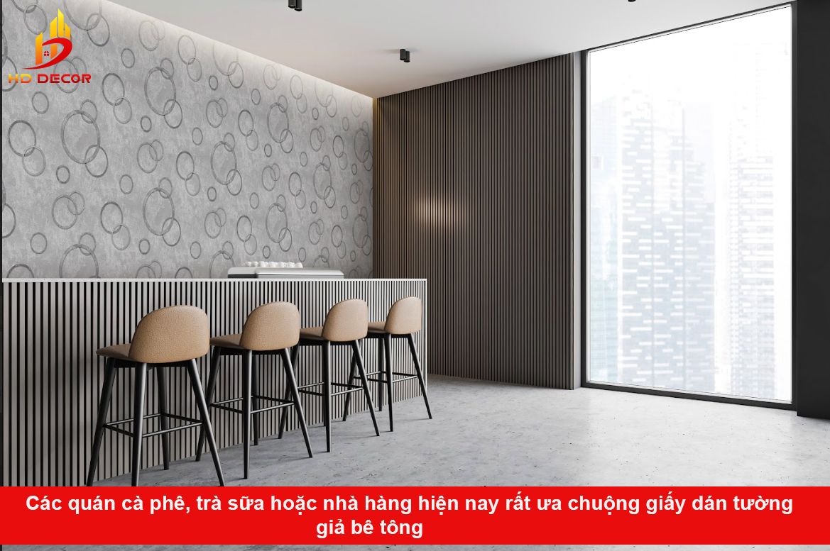 Các quán cà phê, trà sữa hoặc nhà hàng hiện nay rất ưa chuộng giấy dán tường giả bê tông