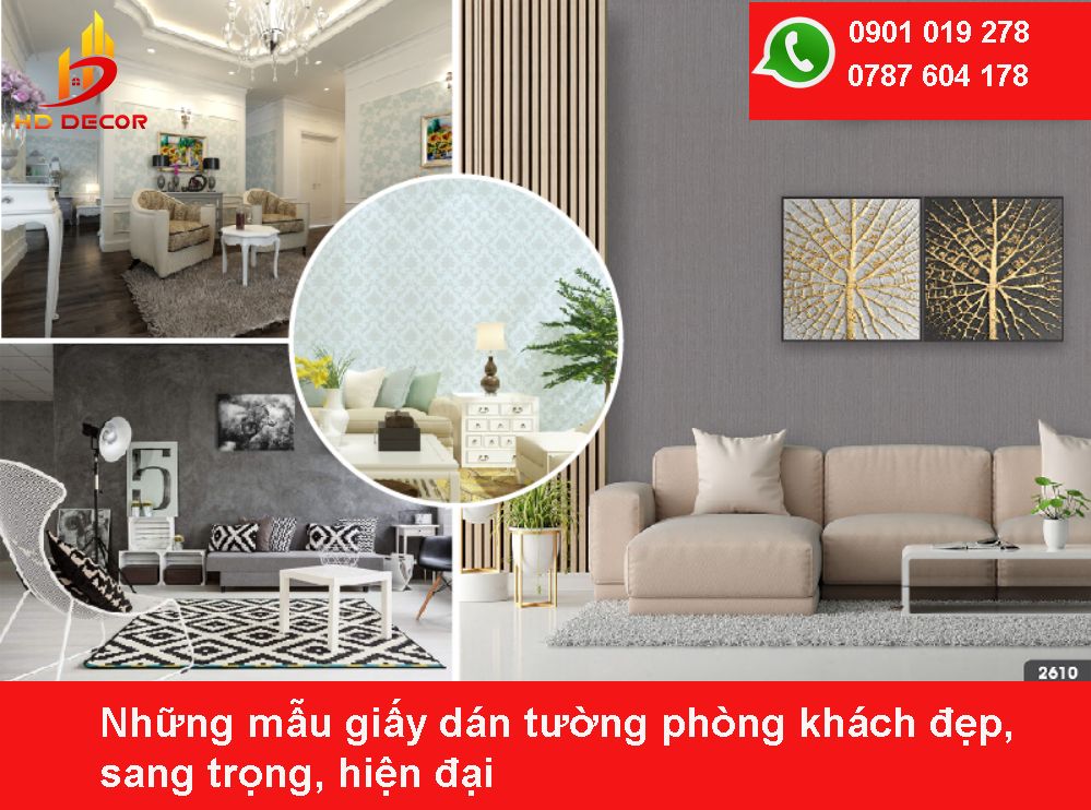 GIẤY DÁN TƯỜNG PHÒNG KHÁCH SANG TRỌNG HIỆN ĐẠI SANG TRỌNG 