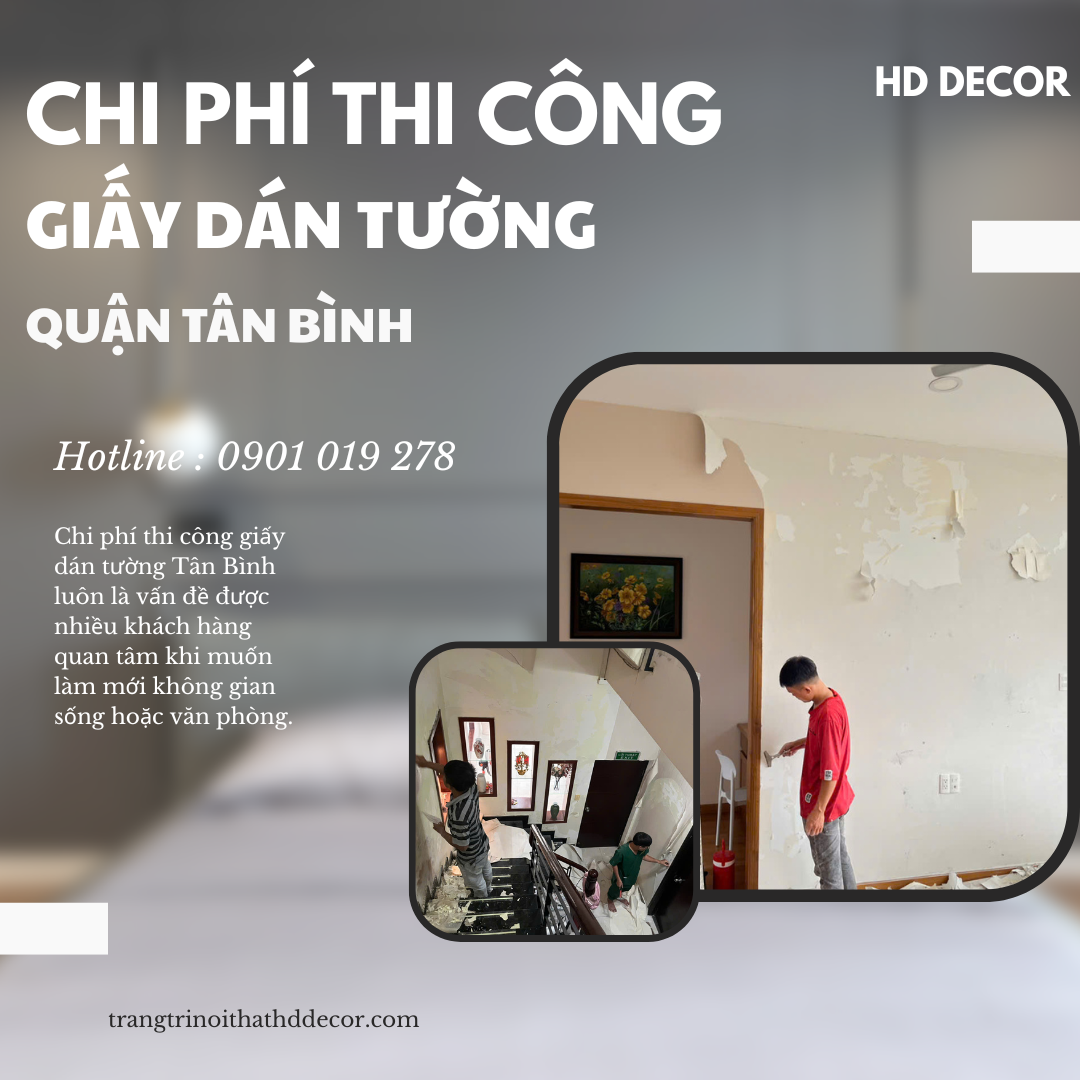 báo giá chi phí thi công giấy dán tường tân bình 