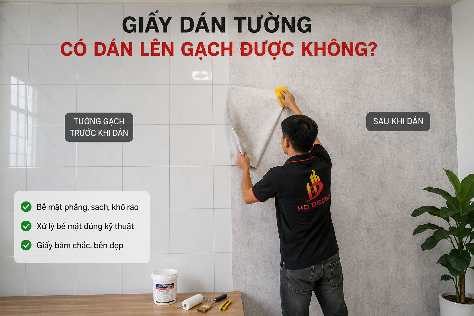 giấy dán tường có thể dán lên gạch được không ?