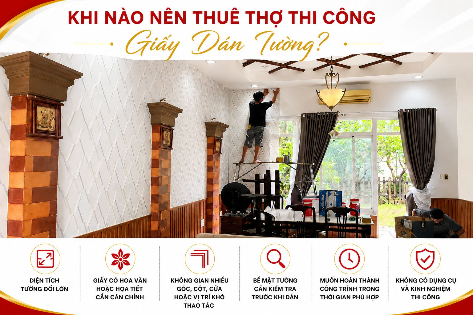 khi nào nên thuê thợ thi công giấy dán tường 
