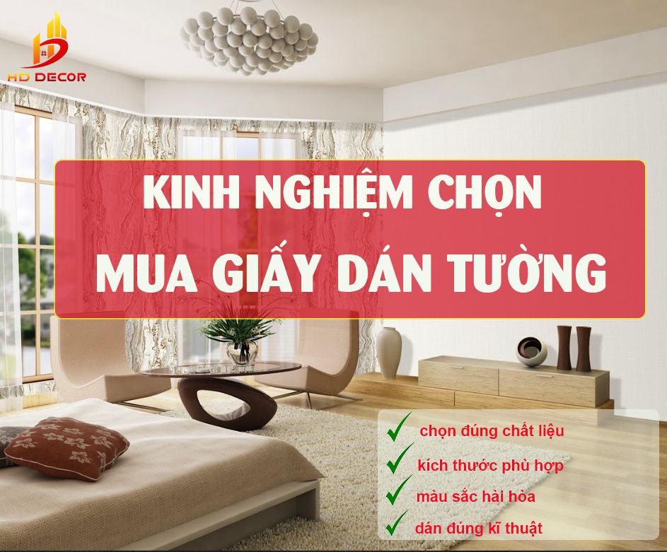 kinh nghiệm chọn mua giấy dán tường