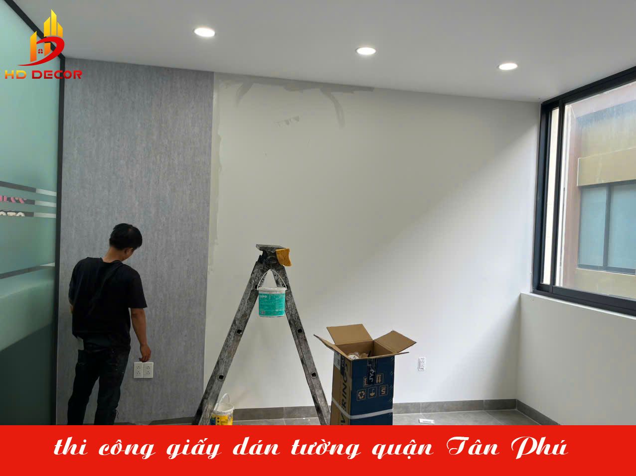 thi công giấy dán tường quận TÂN PHÚ 