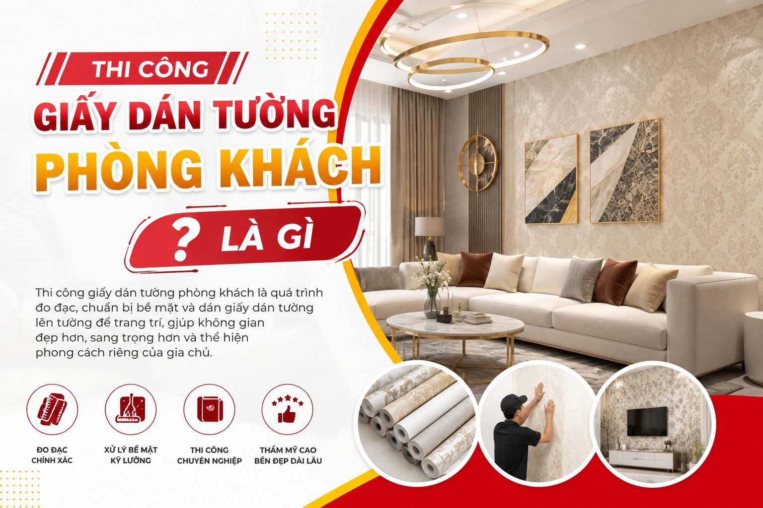 thi công giấy dán tường phòng khách là gì ?