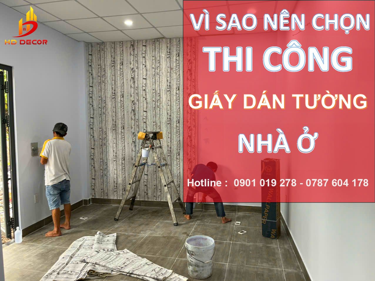 vì sao nên chọn thi công giấy dán tường nhà ở