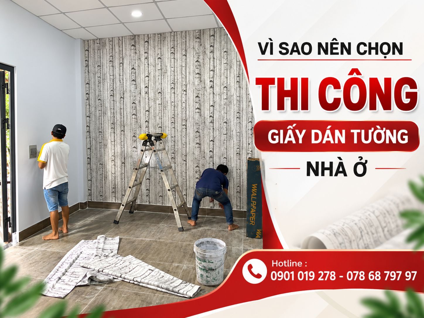 vì sao nên chọn thi công giấy dán tường nhà ở