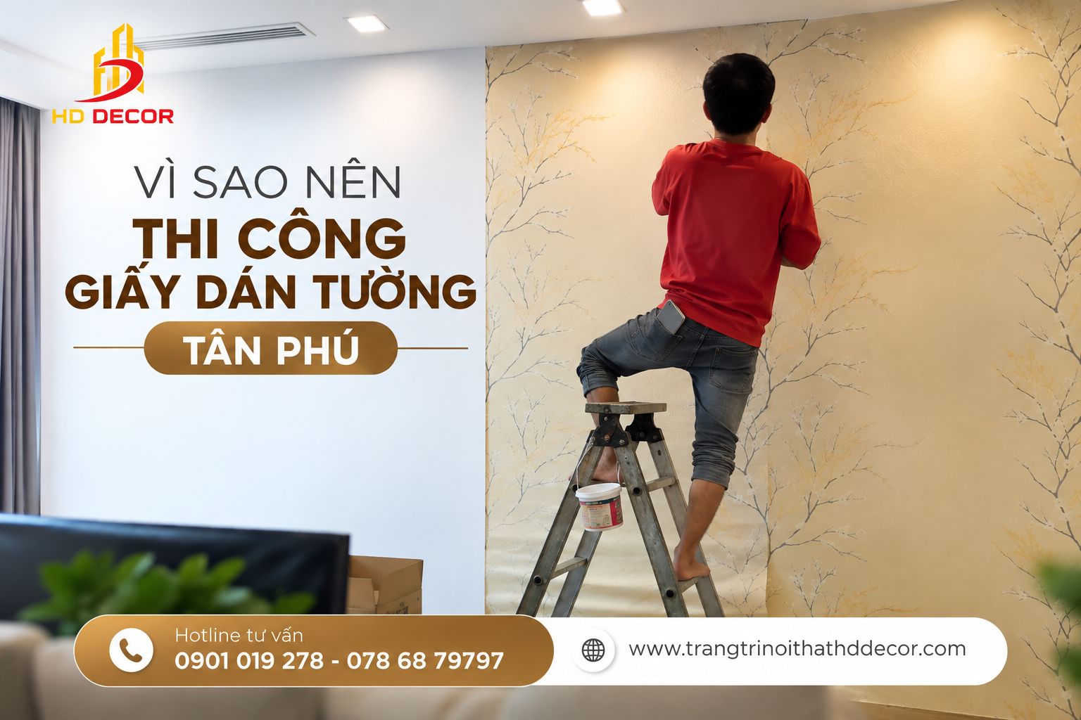 vì sao nên chọn thi công giấy dán tường tân phú 