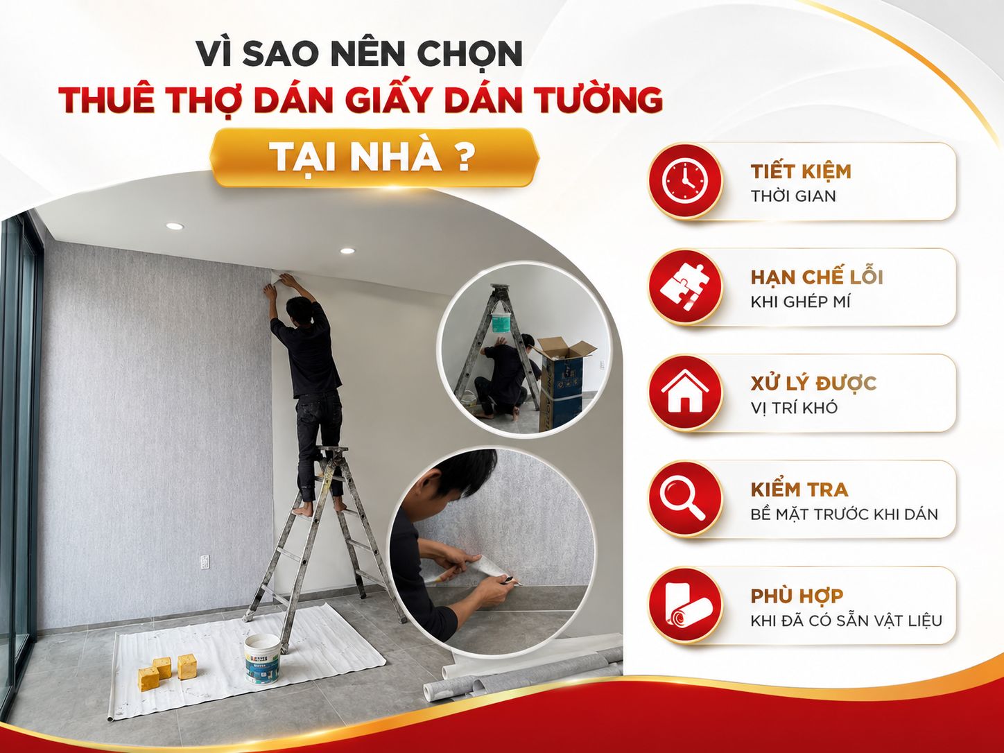 vì sao nên chọn thuê thợ dán giấy dán tường tại nhà ?