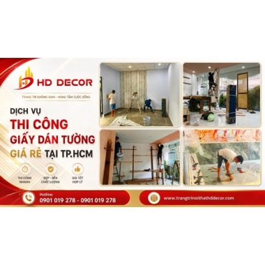 DỊCH VỤ THI CÔNG GIẤY DÁN TƯỜNG GIÁ RẺ - UY TÍN 