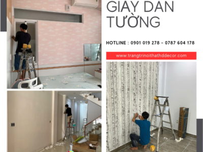THI CÔNG GIẤY DÁN TƯỜNG TRỌN GÓI - CHUYÊN NGHIỆP CÓ BẢO HÀNH TẠI TP.HCM