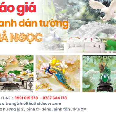BÁO GIÁ TRANH DÁN TƯỜNG GIẢ NGỌC HIỆN NAY 