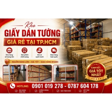 NƠI BÁN GIẤY DÁN TƯỜNG GIÁ RẺ UY TÍN TẠI TP.HCM 