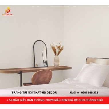 + 50 MẪU GIẤY DÁN TƯỜNG TRƠN MÀU KEM GIÁ RẺ CHO PHÒNG NGỦ 