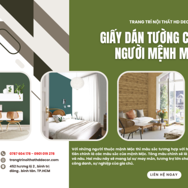 CÁCH CHỌN GIẤY DÁN TƯỜNG CHO NGƯỜI MỆNH MỘC GIÚP TĂNG TÀI LỘC VÀ MAY MẮN