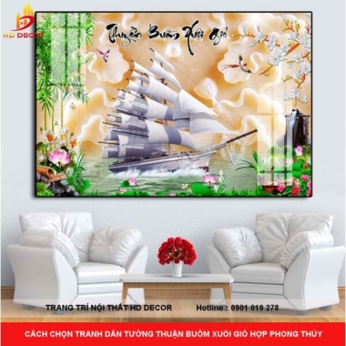 CÁCH CHỌN TRANH DÁN TƯỜNG THUẬN BUỒM XUÔI GIÓ HỢP PHONG THỦY 