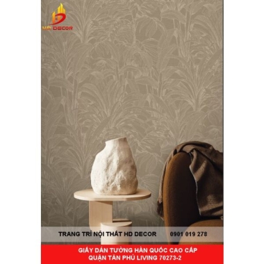GIẤY DÁN TƯỜNG HÀN QUỐC CAO CẤP QUẬN TÂN PHÚ LIVING 70273-2 