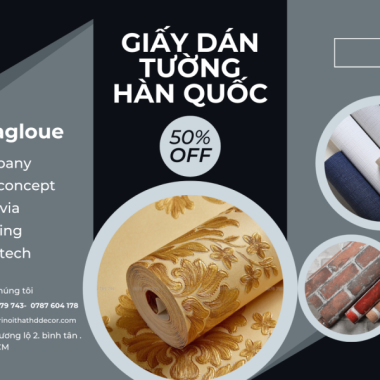 GIẤY DÁN TƯỜNG HÀN QUỐC GIÁ RẺ TẠI TP HCM
