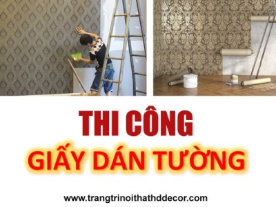 HƯỚNG DẪN THI CÔNG GIẤY DÁN TƯỜNG