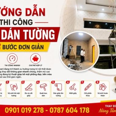 HƯỚNG DẪN THI CÔNG GIẤY DÁN TƯỜNG VỚI 8 BƯỚC ĐƠN GIẢN 