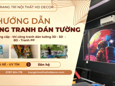 HƯỚNG DẪN THI CÔNG TRANH DÁN TƯỜNG 3D-5D-8D - TRANH PP