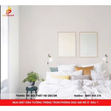 MUA GIẤY DÁN TƯỜNG TRẮNG TRƠN PHÒNG NGỦ GIÁ RẺ Ở  ĐÂU ? 