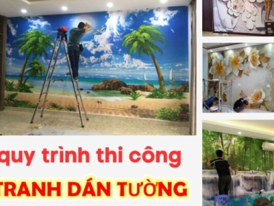QUY TRÌNH THI CÔNG TRANH DÁN TƯỜNG