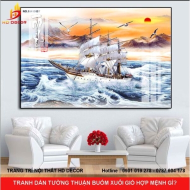 TRANH DÁN TƯỜNG THUẬN BUỒM XUÔI GIÓ HỢP MỆNH GÌ? 