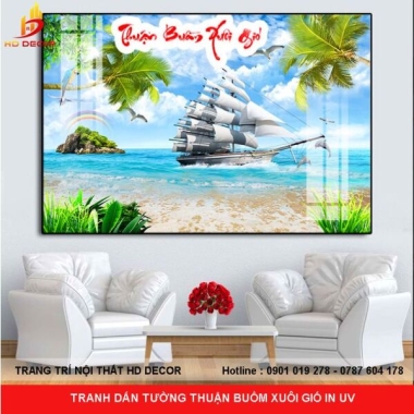 TRANH DÁN TƯỜNG THUẬN BUỒM XUÔI GIÓ IN UV
