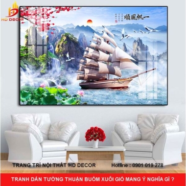 TRANH DÁN TƯỜNG THUẬN BUỒM XUÔI GIÓ MANG Ý NGHĨA GÌ ? 